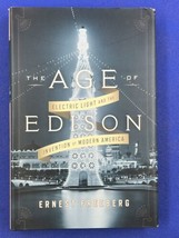 The Age of Edison: Electric Light and the Invention of Modern America Princeton - £7.22 GBP