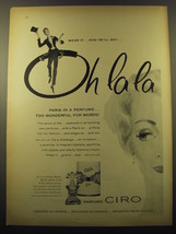 1959 Ciro Oh La La Perfume Ad - Wear it.. and he&#39;ll say.. Oh La La - £14.27 GBP