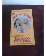 Sweet Valley High Too Good to Be True by Francine Pascal (1984, Mass... - £9.37 GBP