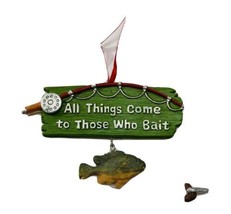 Midwest-CBK All Things Come to Those Who Bait Sign Christmas Ornament NWT - £6.08 GBP