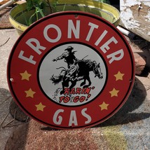 Vintage Frontier &#39;&#39;Rarin To Go&#39;&#39; Gas Synthetic Motor Oil Porcelain Gas-Oil Sign - £98.29 GBP