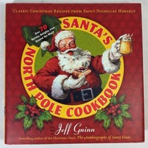 Santa&#39;s North Pole Cookbook  by Jeff Guinn (2007, Hardcover, Dust Jacket) - £10.32 GBP