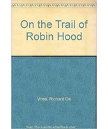 On the Trail of Robin Hood - £12.61 GBP