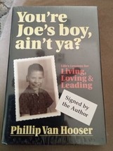 New Sealed You&#39;re Joe&#39;s Boy, Ain&#39;t Ya? By Phillip Van Hooser Signed By Author - £11.15 GBP