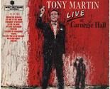 TONY MARTIN: LIVE AT CARNEGIE HALL (POP LP VINYL, 1965) [Vinyl] Martin, ... - $7.79