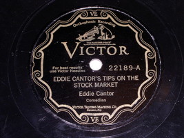 Eddie Cantor Tips On The Stock Market 78 Rpm Phonograph Record Victor Label - £31.46 GBP