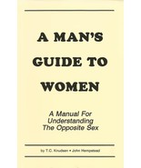 A Man's Guide to Women - A Book for Understanding the Opposite Sex - $10.95