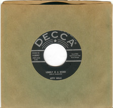 Kitty Wells 45rpm &quot;Lonely Is A Word&quot; b/w &quot;Amigo&#39;s Guitar&quot; - $56.04 MXN