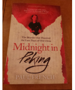 Midnight in Peking by Paul French Advance Reading Copy Softcover 2012 Ol... - €21,31 EUR