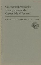 Geochemical Prospecting Investigations in the Copper Belt of Vermont - £6.72 GBP