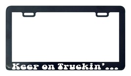 Keep on Truckin Trucking License Plate Frame Holder-
show original title

Ori... - £4.97 GBP