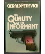 Gerald Petievich THE QUALITY OF THE INFORMANT First edition Inscribed to... - $826.48 MXN
