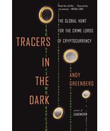 Tracers in the Dark: The Global Hunt for the Crime Lords of Cryptocurren... - $8.90