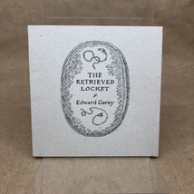 The Retrieved Locket by Edward Gorey (Signed, Limited First Edition, Paperback) - £112.25 GBP