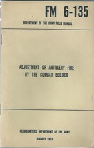 US Army FM Field Manual 6-135 Adjustment of Artillery Fire Jan. 1963 - £11.80 GBP