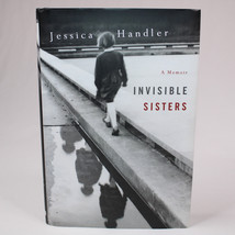 SIGNED Invisible Sisters By JESSICA  HANDLER  2009  FIRST EDITION Hardba... - £17.33 GBP