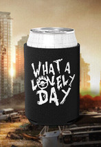 What A Lovely Day! 12 OZ Neoprene Can Cozy Max Fury Furiosa War Boys Imm... - $4.67