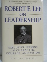 Robert E. Lee on Leadership: Executive Lessons   - $6.88