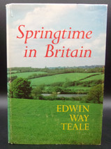 Edwin Way Teale Springtime In Britain First Edition 1956 Hardcover Dj Nature - £10.60 GBP