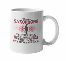 Make Your Mark Design Funny Great Saxophone Playing Saxophonist Ceramic Coffee &amp; - £15.76 GBP+