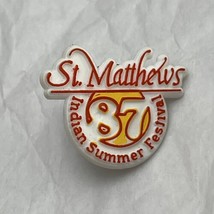 St. Matthews Indian Summer Festival Plastic Lapel Hat Pin Pinback - $4.46