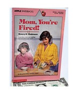 Mom, You&#39;re Fired! by Nancy K. Robinson (1989 Trade Paperback) - $23.75 CAD