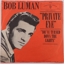 Bob Luman – Private Eye / You&#39;ve Turned Down The Lights - 45 rpm 7&quot; Record  5233 - £12.54 GBP