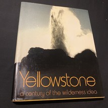 Yellowstone: A Century Of The Wilderness Idea 1972 Macmillan Co. - £10.56 GBP