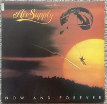 AIR SUPPLY NOW AND FOREVER LP 1982 ARISTA RECORDS AL-9587 - $15.00