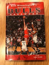 Signed Auto Bill Wennington&#39;s Tales from the Bulls Hardwood HC Book - $49.49