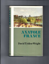 Tylden-Wright ANATOLE FRANCE 1967 First edition Hardcover DJ Biography Politics - £14.06 GBP