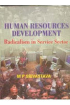 Human Resource Development: Radicalism in the Service Sector [Hardcover] - £20.36 GBP