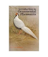 Introduction to Ornamental Pheasants Rare Collectable Antique Book 1996.... - £17.89 GBP