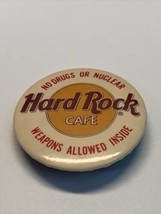 Hard Rock Cafe No Drugs or Nuclear Weapons Allowed Inside Pin Pinback Button Kg - £6.99 GBP