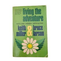 Living The Adventure: Faith And &quot;Hidden&quot; Difficulties By Keith Miller &amp; Bruce - £4.57 GBP