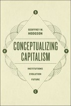 2015 HC Conceptualizing Capitalism: Institutions, Evolution, Future by H... - $65.22