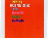 Exploring Food and Drink in the Wonderful World of the Pacific Booklet 1... - $17.82