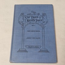 Cat Tales and Kitten Tails by Jennie Van Allen 1908 Hardcover Cat Photos - £15.78 GBP