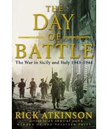 Day Of Battle [Hardcover] Rick Atkinson - £18.72 GBP