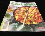 Taste of Home Magazine Cast Iron Cookbook 2022 110 Summer Lovin&#39; Recipes - £9.62 GBP