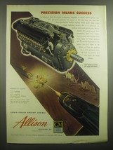 1945 GM Allison Engines Ad - Precision means success - $18.49