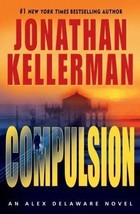 Alex Delaware Ser.: Compulsion by Jonathan Kellerman (2008, Hardcover) - $9.46