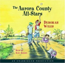 Aurora County All-Stars [Audio CD] Kate Jackson (Narrator) Deborah Wiles (A - $4.44