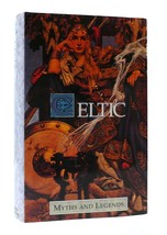 T W. Rolleston Myths And Legends Series: Celtic 1st Edition 1st Printing - £160.96 GBP