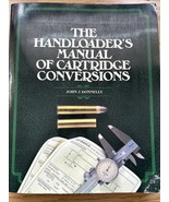 THE HANDLOADERS MANUAL OF CARTRIDGE CONVERSIONS, JOHN J DONNELLY, STOEGER - $45.82 CAD