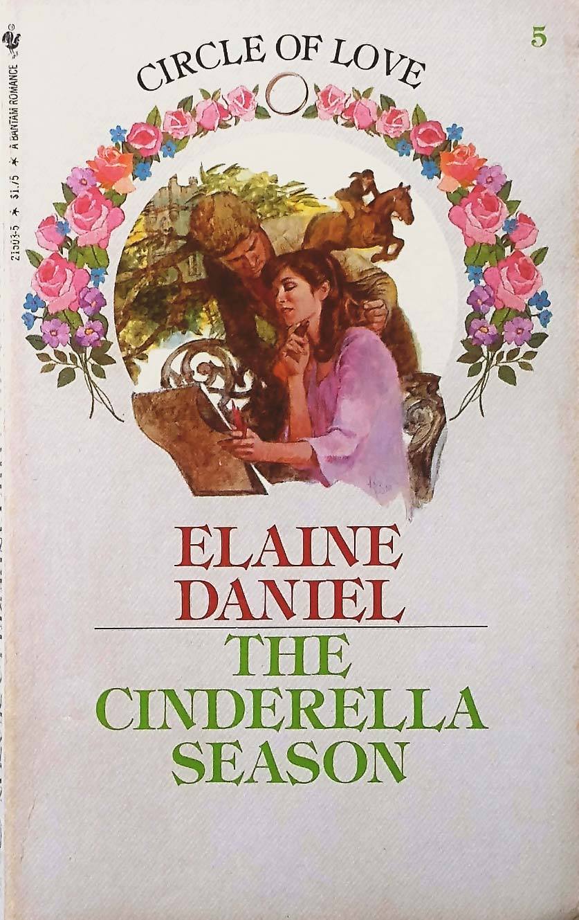 The Cinderella Season (Circle of Love #5) by Elaine Daniel / 1982 Paperback - $1.13