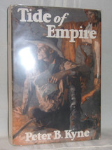 Peter B Kyne TIDE OF EMPIRE First Edition Fine nice dj Gold Rush Film So... - £52.95 GBP