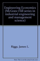 Engineering economics (McGraw-Hill series in industrial engineering and managem - £3.62 GBP