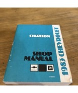 1983 CHEVY CHEVROLET CITATION Service Repair Shop Manual OEM FACTORY 198... - £7.78 GBP