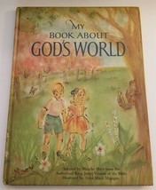 My Book About God&#39;s World 1962 Blanche Mays Anna Marie Magagna - £8.55 GBP